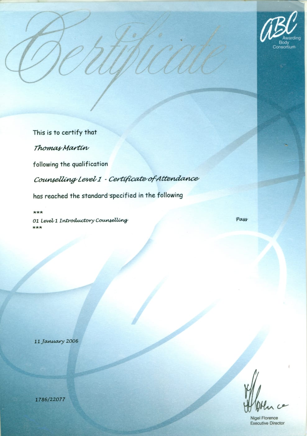 Thomas Martin Counselling Level 1 certificate of attendance, ABC Awarding Body Consortium, 2006